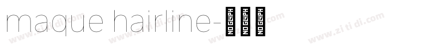 maque hairline字体转换